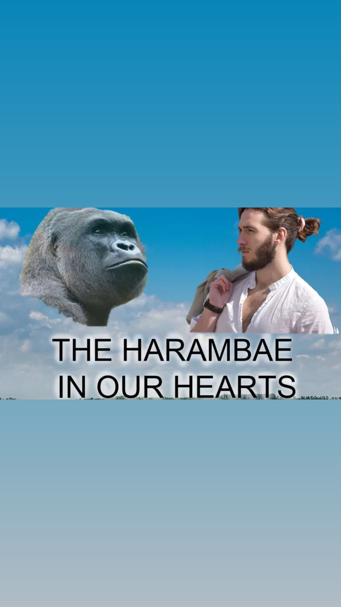 The Harambae in our Hearts